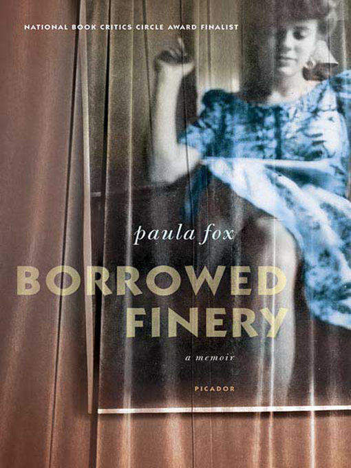 Title details for Borrowed Finery by Paula Fox - Wait list